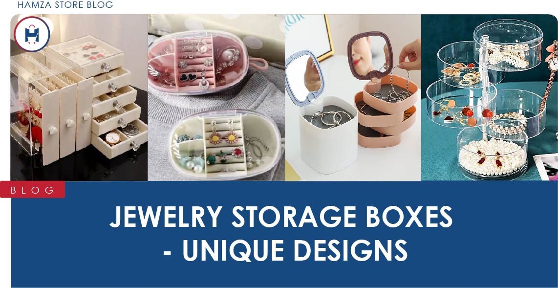 Jewelry Storage Boxes With Unique Designs