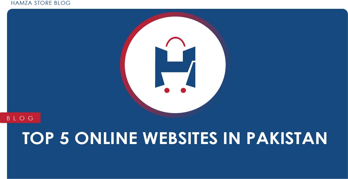 Top 5 Online Websites in Pakistan